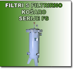 Filtri s filtrirno ko�aro serije FS